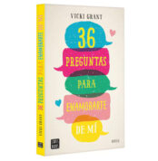 36 Preguntas para Enamorarte de Mí, Vicki Grant, Planeta
