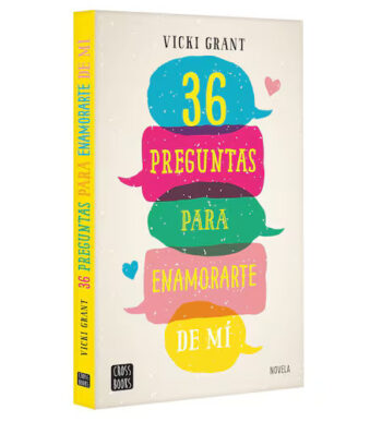 36 Preguntas para Enamorarte de Mí, Vicki Grant, Planeta